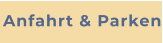 Anfahrt & Parken