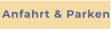 Anfahrt & Parken